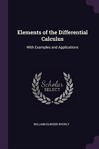 Elements of the Differential Calculus: With Examples and Applications Paperback – Import, 14 Feb 2018
