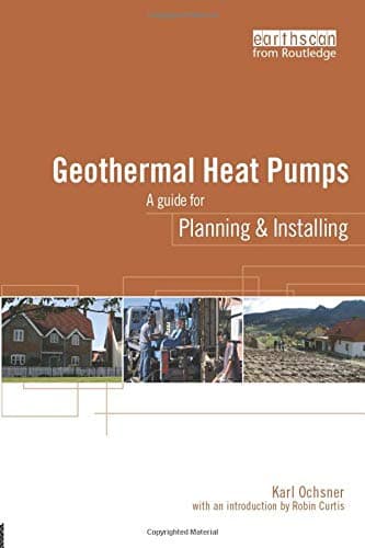 Geothermal Heat Pumps: A Guide for Planning and Installing