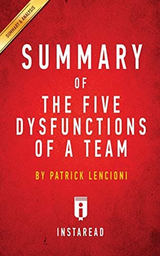 Summary of The Five Dysfunctions of a Team: by Patrick Lencioni - Includes Analysis Paperback – 7 April 2016