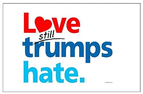 Love Trumps Hate New Version Destined To Be A Classic Set of 3 Posters