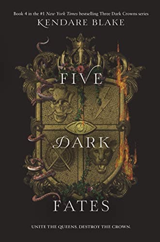 Five Dark Fates (Three Dark Crowns, 4) Hardcover – Deckle Edge, September 3, 2019