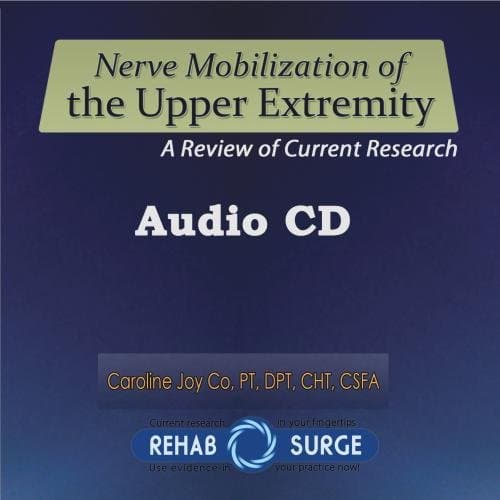 Nerve Mobilization of the Upper Extremity