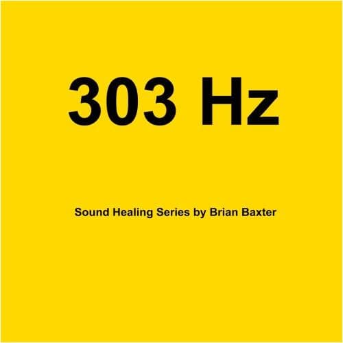 303 Hz Sound Healing Series