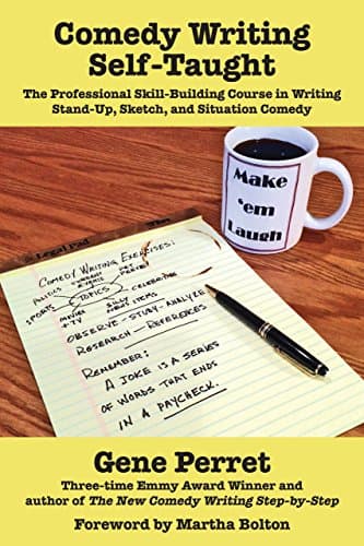 Comedy Writing Self-Taught: The Professional Skill-Building Course in Writing Stand-Up, Sketch & Situation Comedy: The Professional Skill-Building ... Stand-Up, Sketch, and Situation Comedy Paperback – 15 Jun. 2015