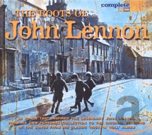 The Roots Of John Lennon