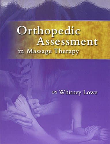 Orthopedic Assessment in Massage Therapy