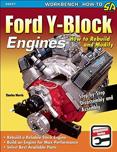 Ford Y-Block Engines: How to Rebuild & Modify (Workbench How-to) Paperback – March 26, 2014